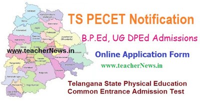 TS PECET Notification 2017 Online Application form, B.P.Ed  UG DPEd  Admission Notification www.tspecet.org 