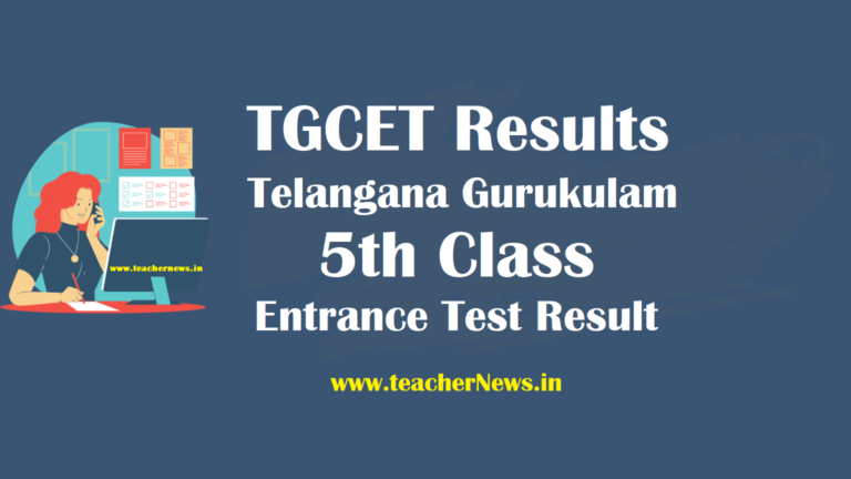 TGCET Results 2023 – Download Telangana Gurukulam 5th Class Entrance Test Result