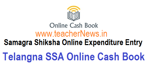 TS SSA Funds Online Upload Expenditure Particulars in the Online Cash Book 