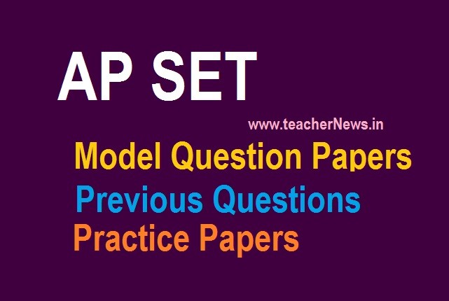 AP SET Model Papers 2021 Previous Question Papers - APSET Subject wise Old Papers with Answers