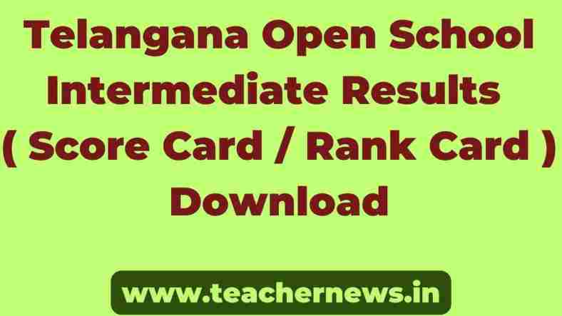 Telangana Open School Intermediate Results ( Score Card Rank Card ) Download