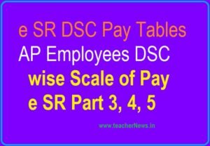 eSR DSC Pay Tables AP Employees DSC Scale of Pay e SR Part 3, 4, 5