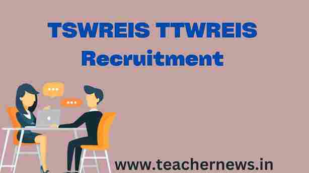 TSWREIS TTWREIS Recruitment