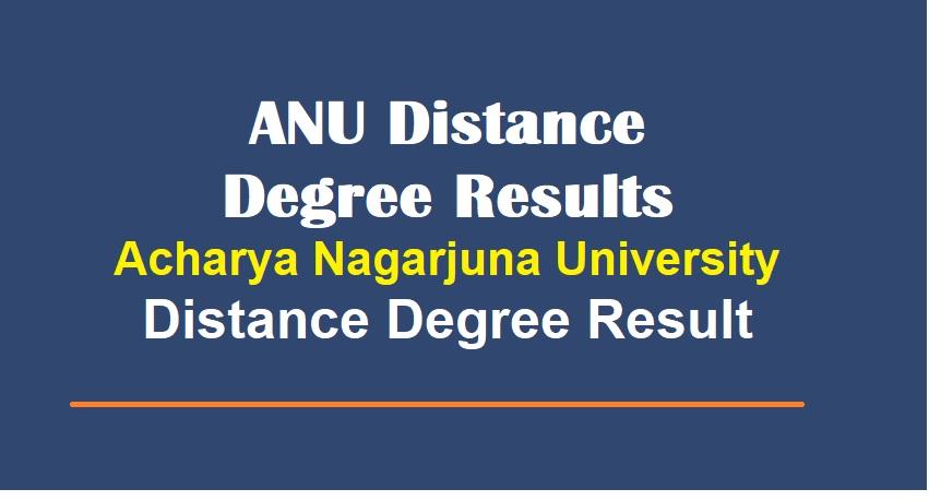 ANU Distance Degree Results BA B.Sc B.Com Result at www.anucde.info (Out)