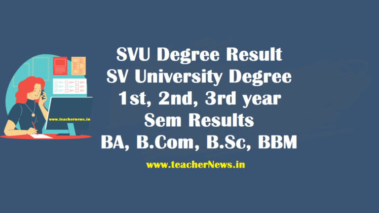 SVU Degree Result - SV University Degree 1st, 2nd, 3rd year Sem Results - BA, B.Com, B.Sc, BBM.