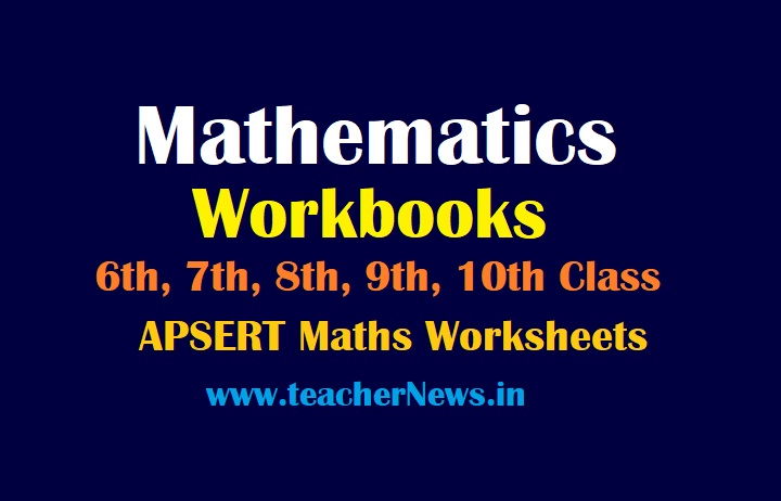AP Maths Workbooks 2021-22 for 6th, 7th, 8th, 9th, 10th Class | APSCERT Mathematics Worksheets