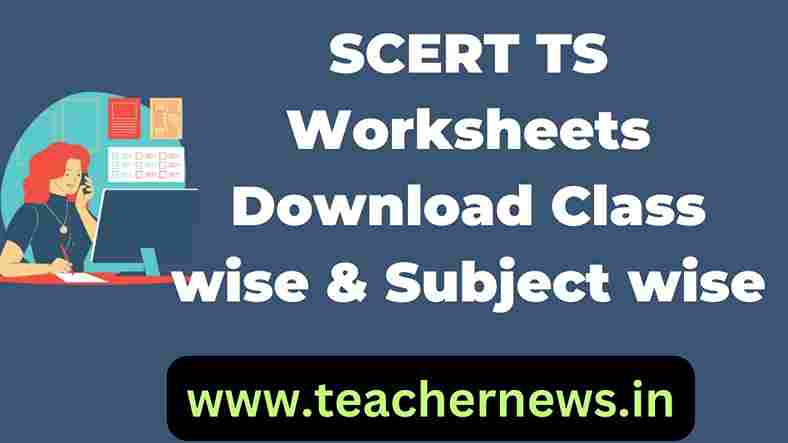 SCERT TS Worksheets Download Class wise & Subject wise