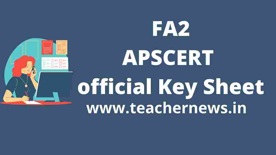 FA 2 Key Sheet of AP SCERT Official 2022-23 – FA2 Class wise & Subject wise Answers in Medium TM & EM