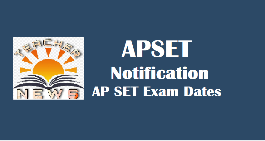 APSET Notification @apset.net.in AP SET Exam Dates (Pdf)