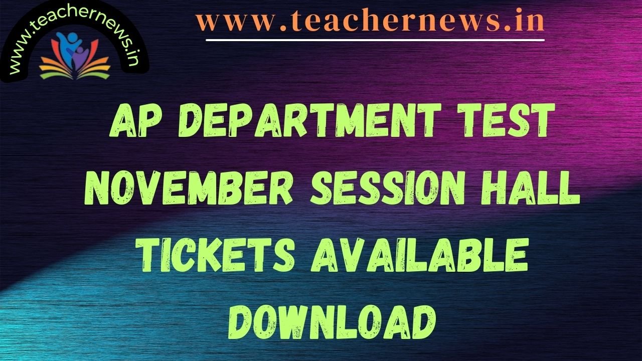 AP Department test November 2023 Session Hall tickets available download