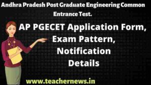 AP PGECET 2024 Application Form, Exam Date, Eligibility, Exam Pattern