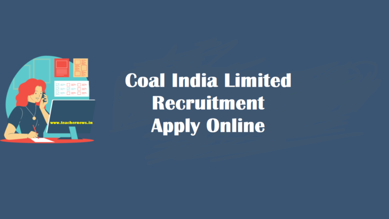Coal India Limited Recruitment - Apply Online forMT Posts @Coalindia.in
