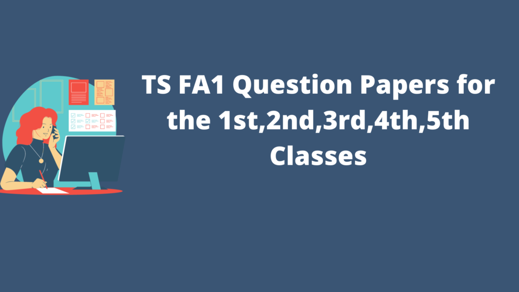 TS FA1 Question Papers