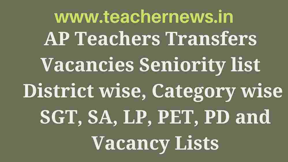 AP Teachers Transfers Vacancies Seniority list