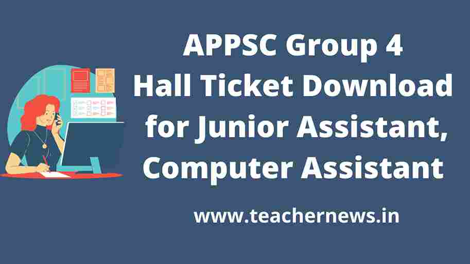 APPSC Group 4 Hall Ticket 2022 Junior Assistant, Computer Assistant Exam Date