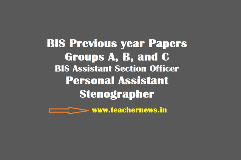 BIS Previous year Papers in PDF for Groups A, B, and C - BIS Assistant Section Officer, Personal Assistant, Stenographer