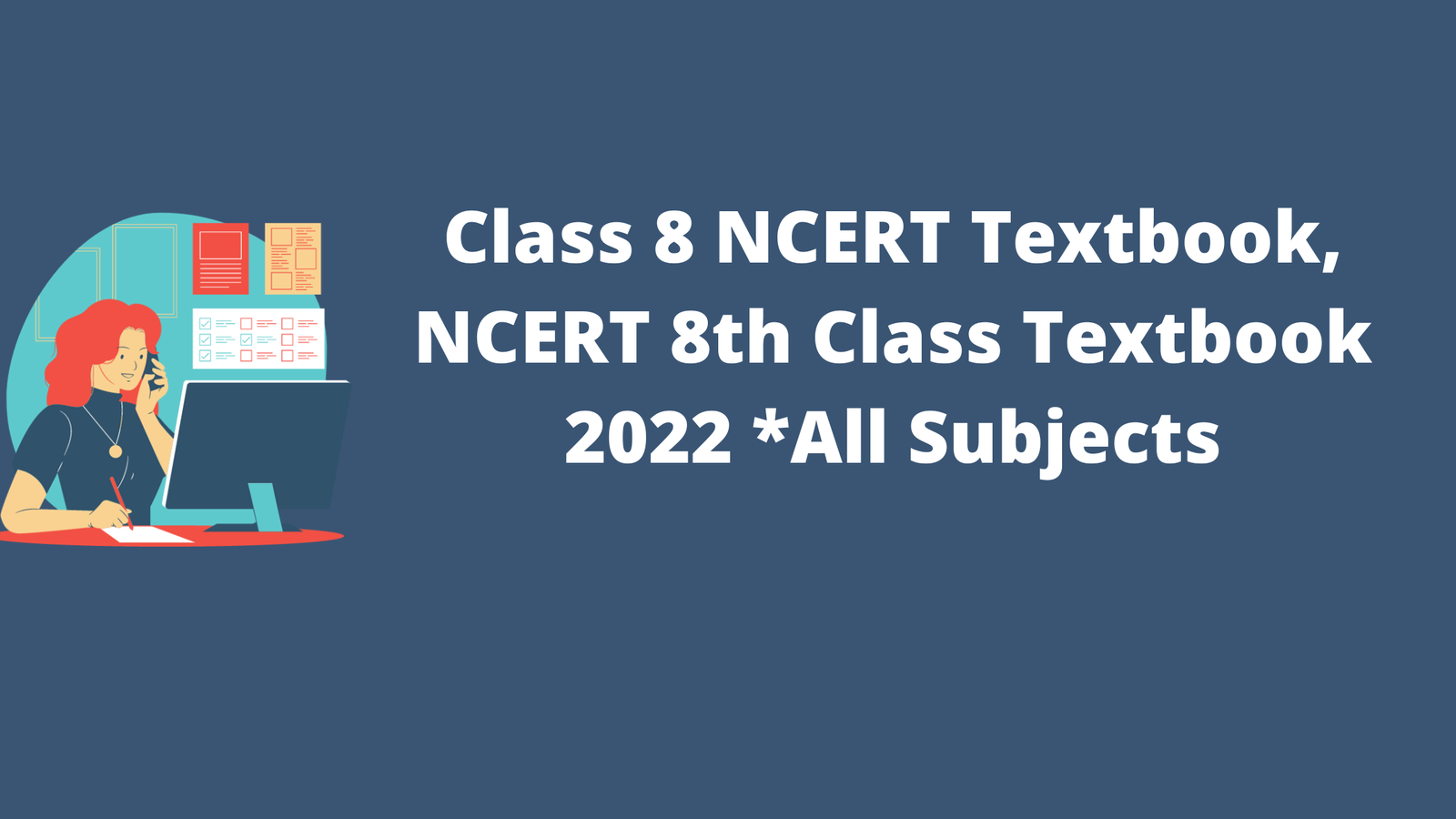 NCERT Textbooks for Class 8 (All Subjects) PDF Download 2022 - TeacherNews