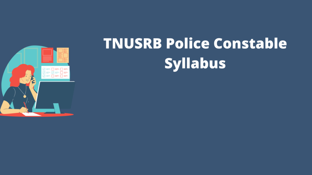 TNUSRB Police Constable Syllabus