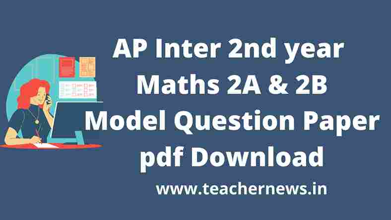 AP inter second year maths exams question papers 2022