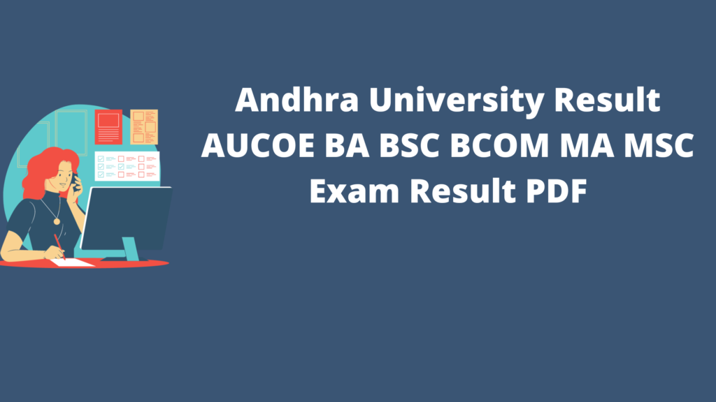 Andhra University Result 2022 AUCOE BA BSC BCOM MA MSC Exam Result PDF ...