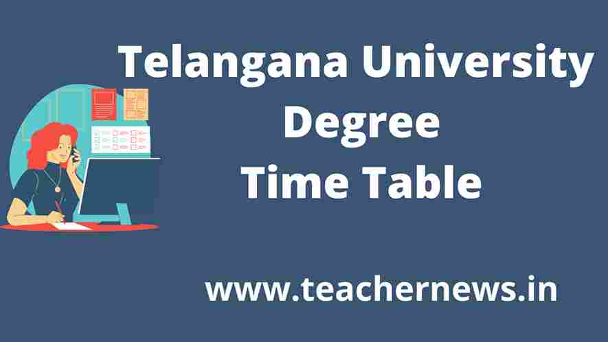Telangana University Degree  Exam Time Table