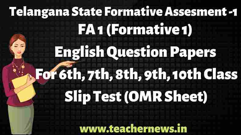 FA 1 (Formative 1) English Question Papers 2023-2024 For 6th, 7th, 8th, 9th, 10th Class Slip Test (OMR Sheet)