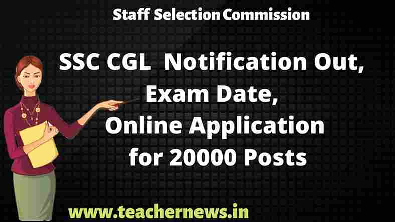 ssc-cgl-2022-notification-online-application-for-20000-posts