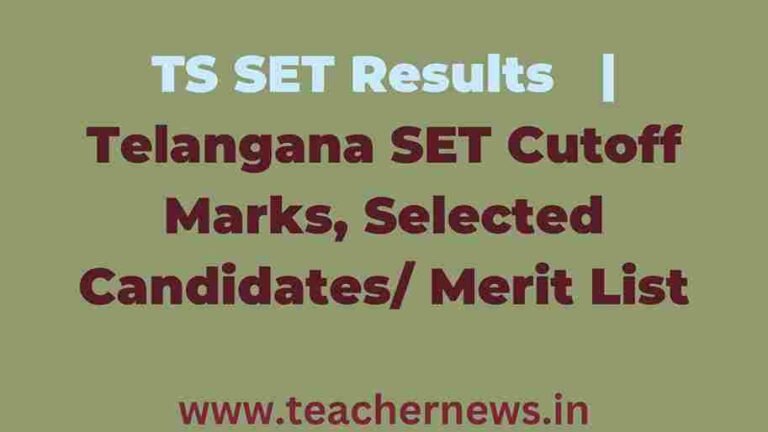 TS SET Results 2023 Telangana SET Cutoff Marks, Selected Candidates Merit List