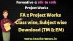 FA 2 Project Works 2025 FA2 Projects Class wise, Subject wise TM & EM