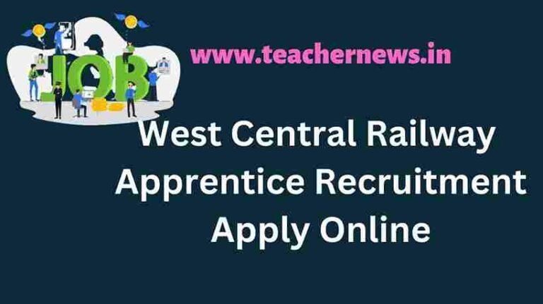 West Central Railway Apprentice Recruitment 2022 Online Form