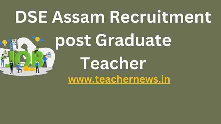 DSE Assam Recruitment post Graduate Teacher