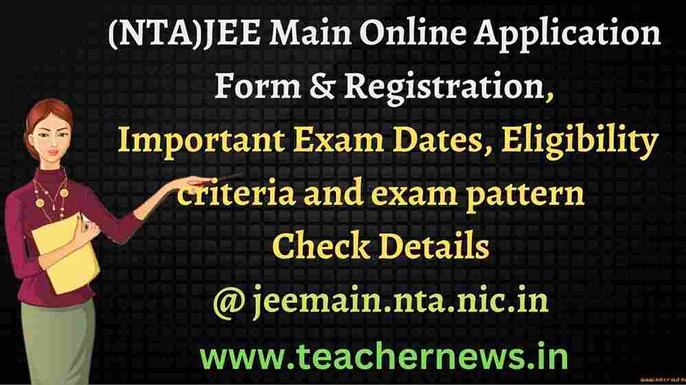 JEE Main Online Application Form & Registration 2023