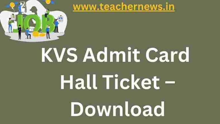 KVS Admit Card 2022, Hall Ticket – Download