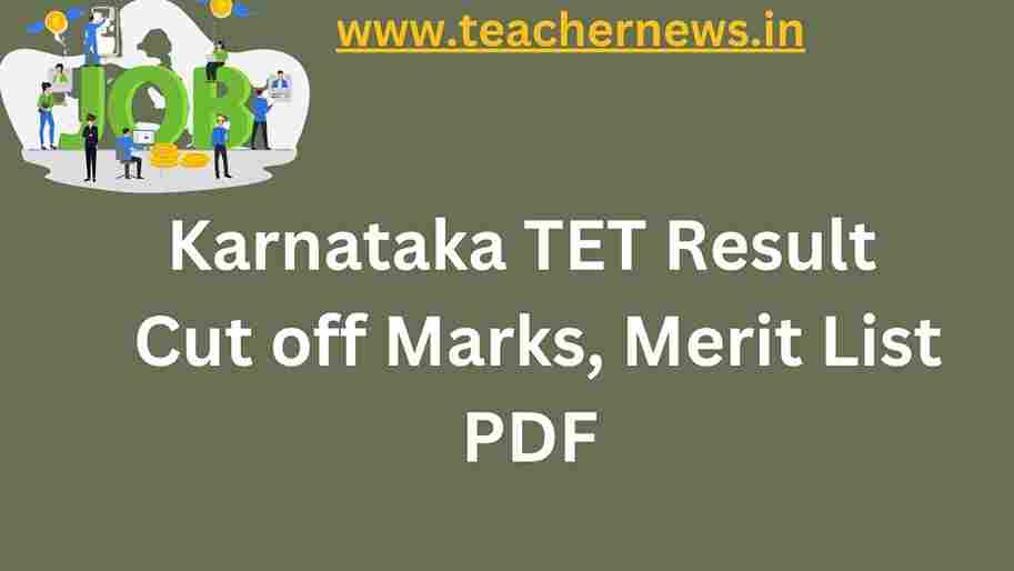 Kar TET Rank Card 2022 | Karnataka TET Result 2022 Cut Off Marks, Merit ...