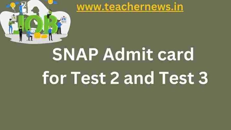 SNAP Admit card 2022 for Test 2 and Test 3