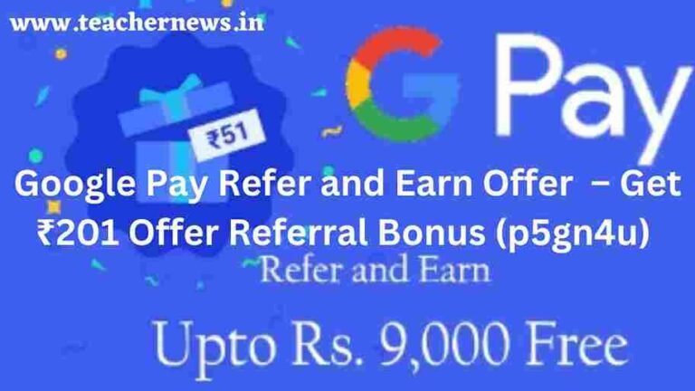 Google Pay Refer and Earn Offer