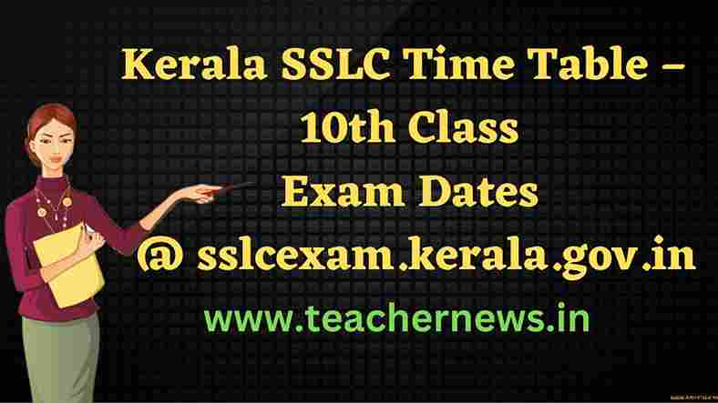 Kerala SSLC Time Table March 4 To March 25, 2024 – Direct Link 10th ...