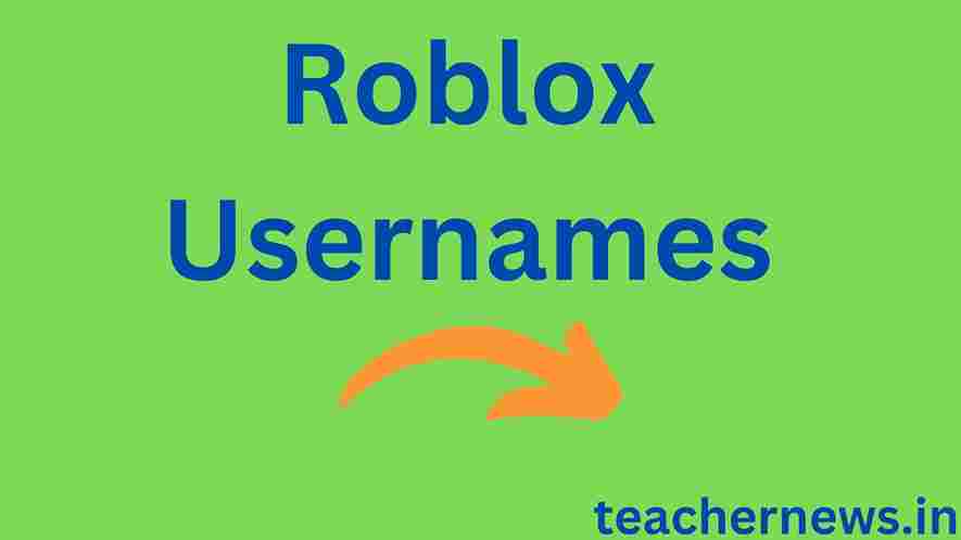 Roblox Usernames 2024 : Cute,Funny,Cool,Different Usernames Are ...
