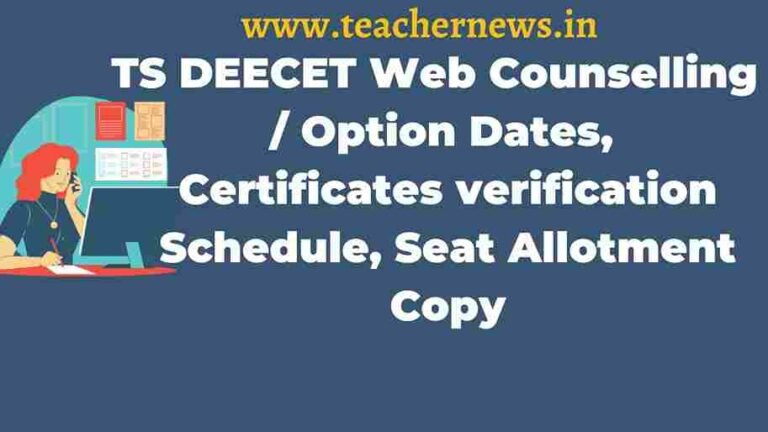 TS DEECET Web Counselling 2023 Option Dates, Certificates verification Schedule