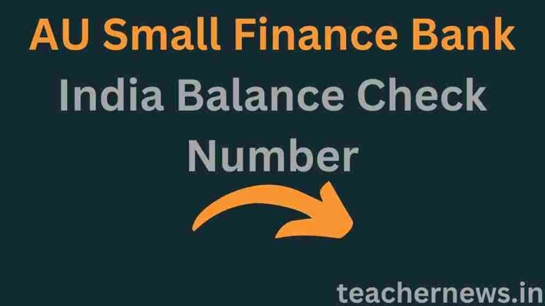 AU Small Finance Bank India Balance Check Number