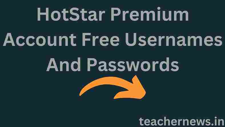 HotStar Premium Account Free Usernames And Passwords