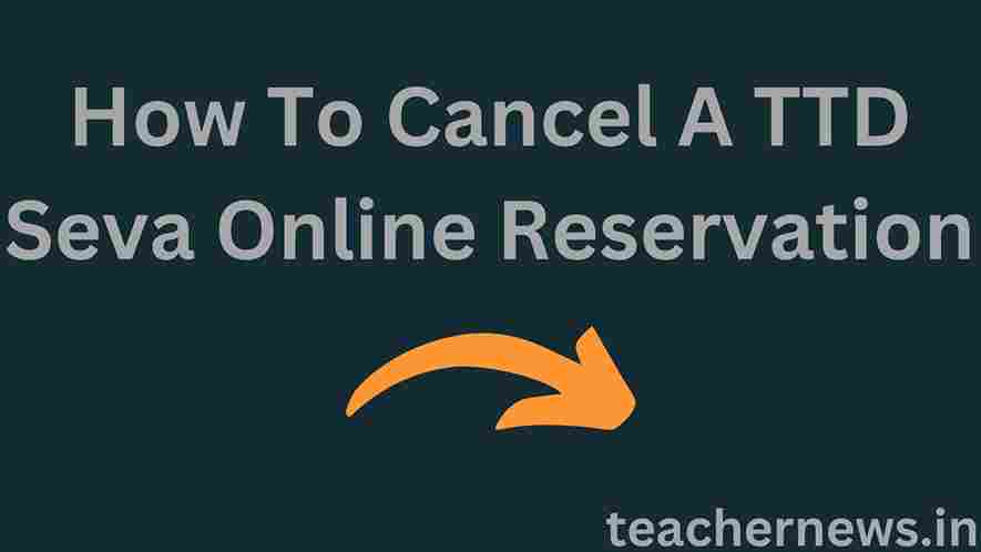 How To Cancel A TTD Seva Online Reservation