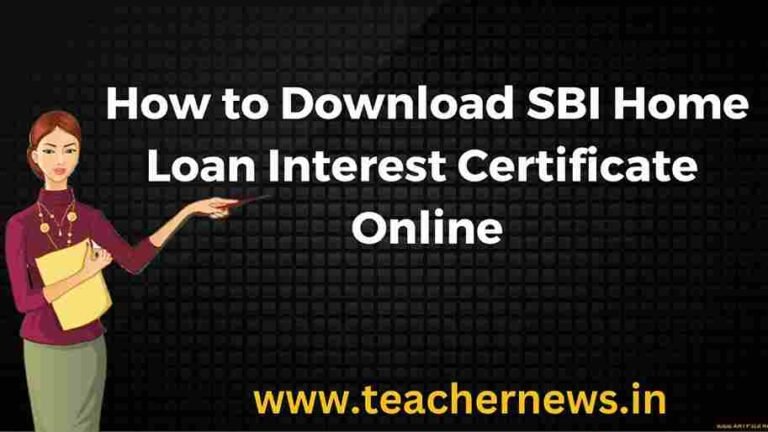 How to Download SBI Home Loan Interest Certificate Online