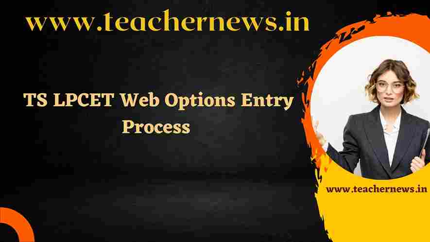 TS LPCET Web Options Entry Process