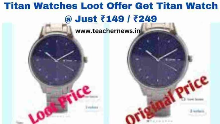 Titan Watches Loot Offer 2023 Get Titan Watch @ Just ₹149 ₹249