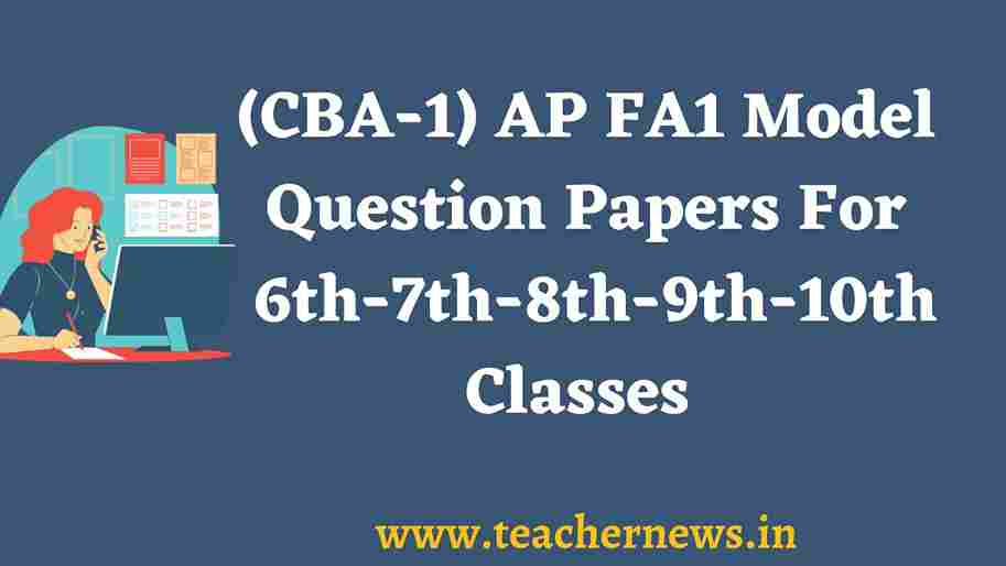 AP FA1 Model Question Papers For 6th-7th-8th-9th-10th Classes