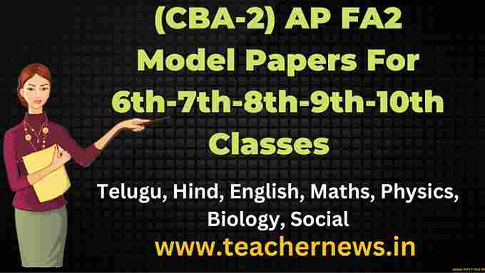 (CBA-2) AP FA2 Model Papers For 6th-7th-8th-9th-10th Classes