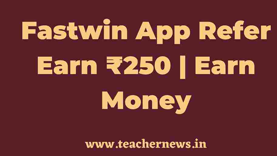 Fastwin Invite Code 15230066 - Free ₹250 Cash Bonus