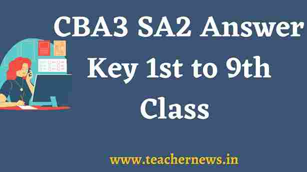 CBA3 SA2 Answer Key 1st to 9th Class