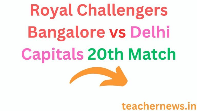 Royal Challengers Bangalore vs Delhi Capitals 20th Match